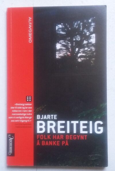 Folk har begynt å banke på