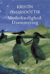 Moderkærlighed: Drømmeting